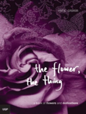 cover image of The Flower, the Thing